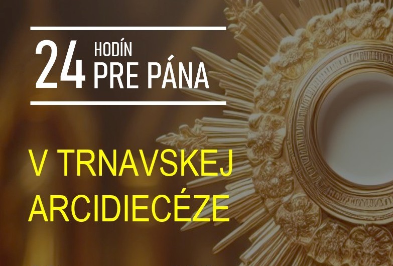 Kajúcna iniciatíva „24 hodín pre Pána“ v Trnavskej arcidiecéze