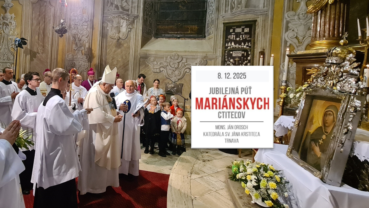 Jubilejná púť mariánskych ctiteľov Trnavskej arcidiecézy